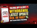 Talora App Latest News Today | Withdrawal Start or Stop? Full Details | Urdu/Hindi