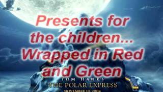 When Christmas Comes To Town ~ The Polar Express [Lyrics]