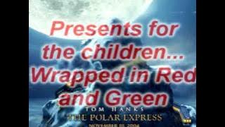When Christmas Comes To Town ~ The Polar Express [Lyrics]