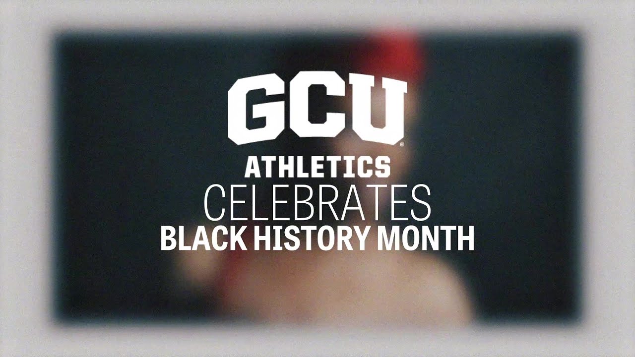 GCU Athletics Celebrates Black History Month 