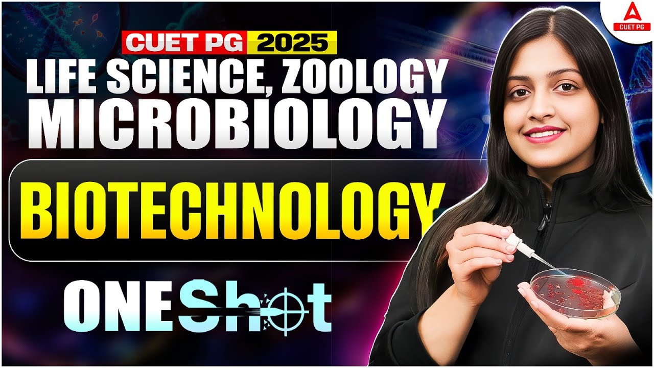 CUET PG 2025 life science and zoology Microbiology -Biotechnology one shot