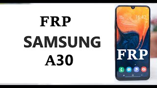 Samsung A30 Обход аккаунта Google FRP