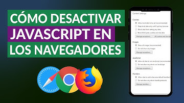 Cómo Desactivar Javascript en el Navegador de Safari, Chrome y Firefox