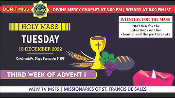TUESDAY HOLY MASS | 13 DECEMBER 2022 | 3RD WEEK IN ADVENT I | by Fr  Diago Fernandes MSFS