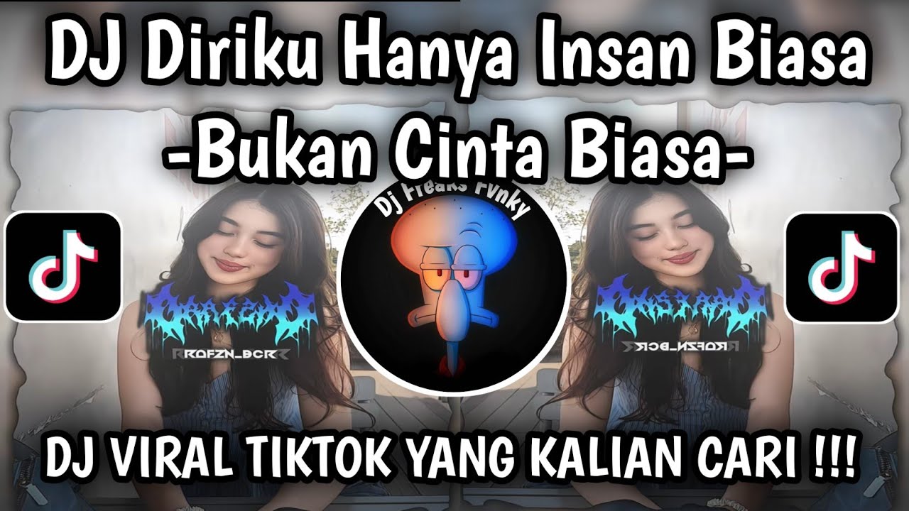 DJ DIRIKU HANYA INSAN BIASA | DJ BUKAN CINTA BIASA SOUND KANE VIRAL TIKTOK YANG KALIAN CARI!!!
