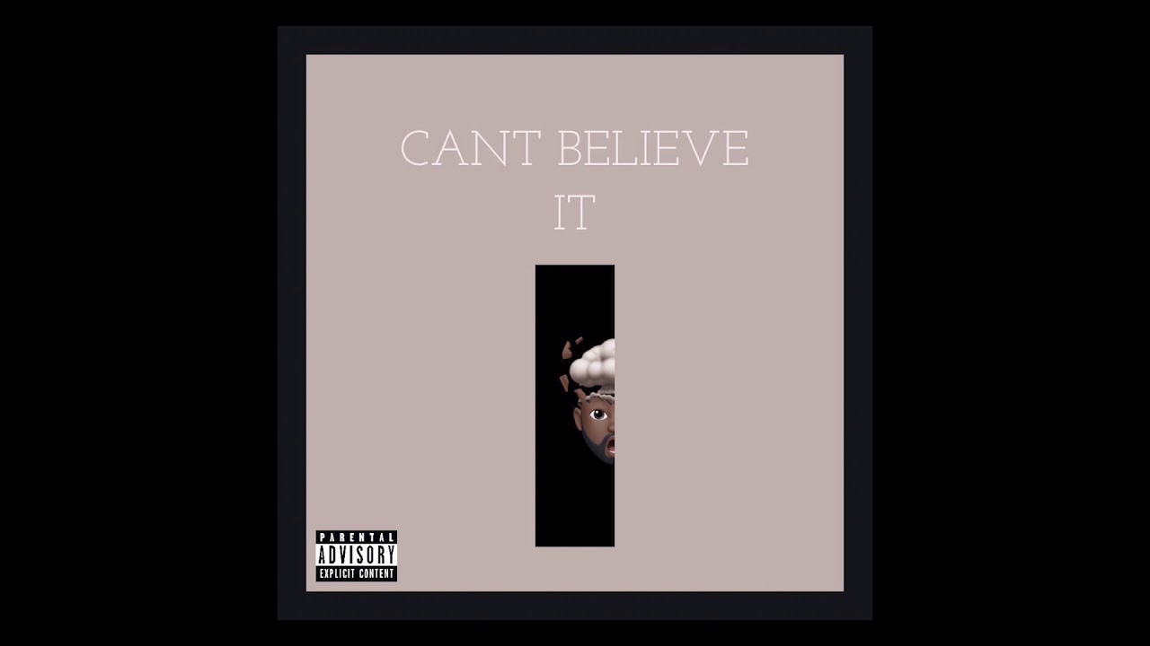 GMT - Can't Believe It (Freestyle) [Official Audio]