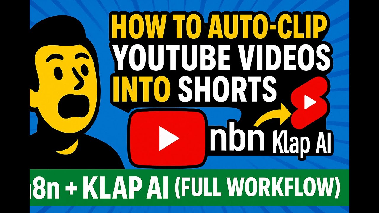 How to Auto Clip YouTube Videos into Shorts with n8n + Klap AI Full ...
