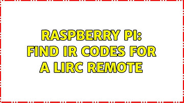 Raspberry Pi: Find IR codes for a LIRC remote