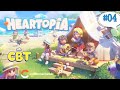 【Heartopia】Closed Beta Test (CBT) (04) ( Android Gameplay )