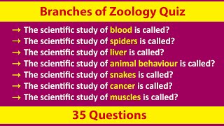 Branches of Zoology Quiz | 35 Important Questions | General Science Quiz