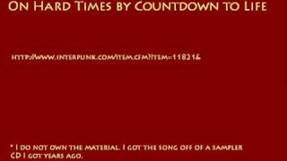 Watch Countdown To Life On Hard Times video