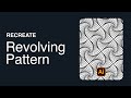 Recreate This Revolving Pattern in This Adobe Illustrator