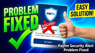 Paytm Security Alert We Couldn't Process Your Request... Problem 100% Fixed | Paytm Not Working Fix screenshot 3