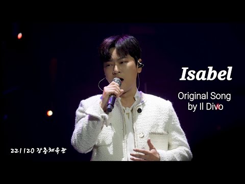 4Kp60 221120 Isabel Original Song By Il Divo 라포엠 LA POEM 테너 박기훈 Focus 라포엠 단독 콘서트 SYMPHONY 서울 
