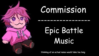 Commission Epic Battle Music