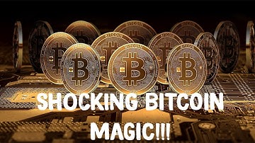 SHOCKING BITCOIN MAGIC