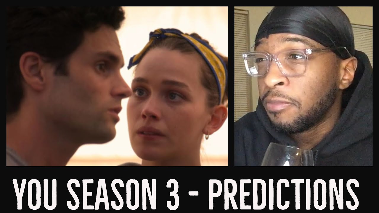 YOU Season 3 - PREDICTIONS - Who Will Kill Who First?