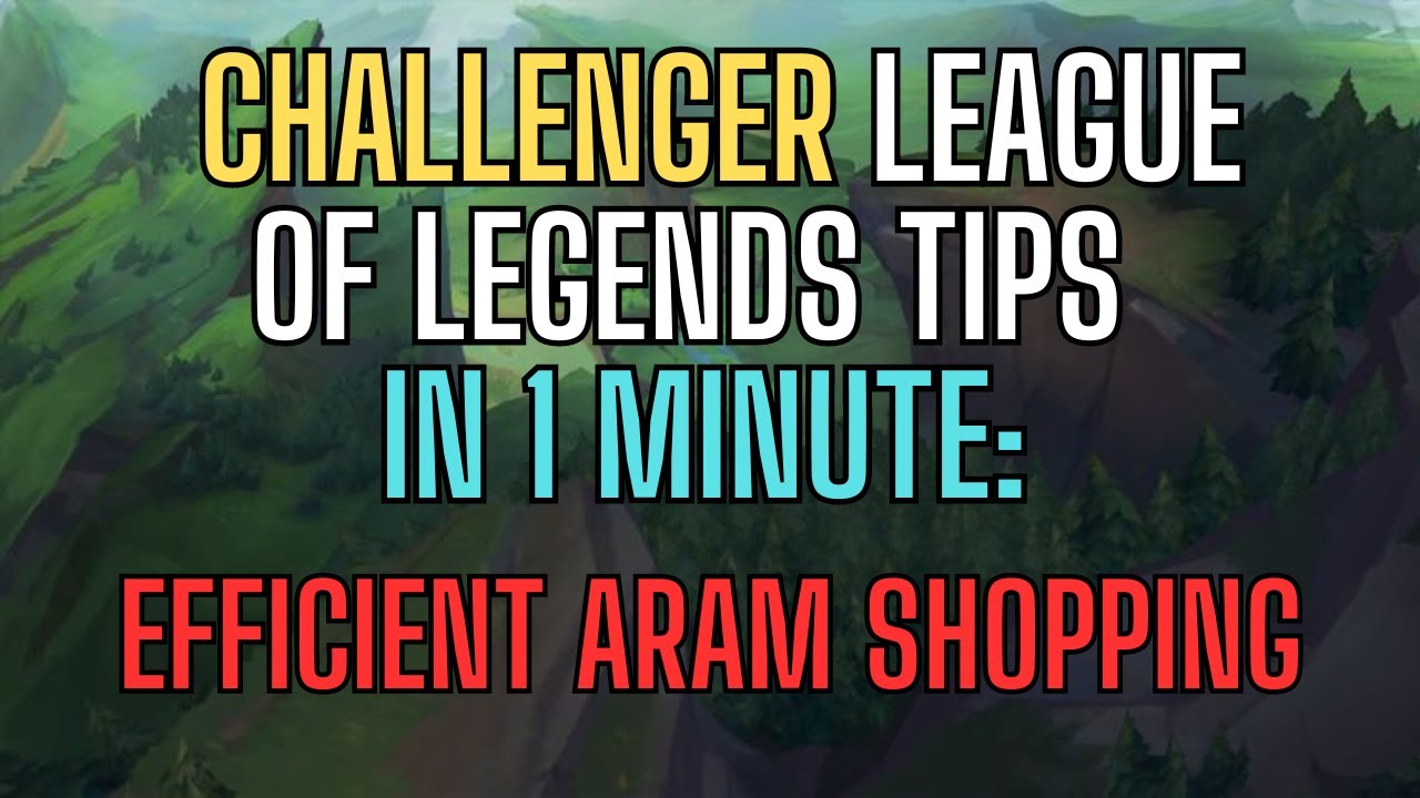 1 Minute Challenger Tips: Efficient ARAM Shopping