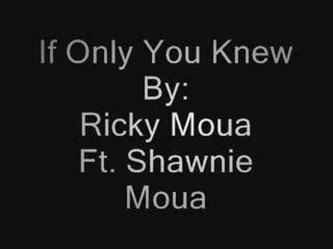 If Only You Knew By: Ricky Moua Ft. Shawnie Moua