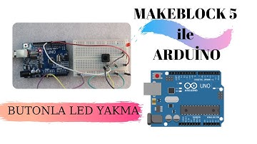 Makeblock5 ile Arduino-Bölüm10-Butona Bastığında Ledin Yanması ve Sönmesi
