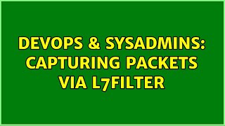 Famous DevOps & SysAdmins: Capturing packets via l7filter Net Worth