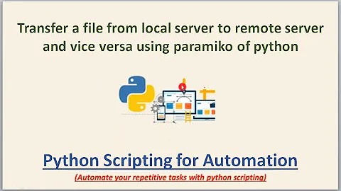 Transfer a file from local server to remote server and vice versa using paramiko of python