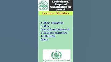 PPSC Lecturer Statistics Jobs: Qualification / Equivalence For Post of Lecturer Statistics (M/F)