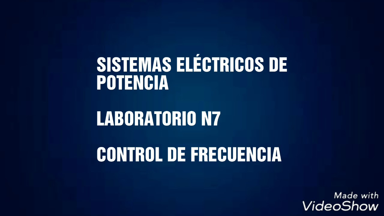 Laboratorio 7 - control de frecuencia - sistemas eléctricos de potencia
