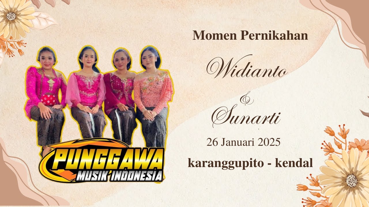 Live  NGUNDUH TEMANTEN  WIDIANTO & SUNARTI /PUNGGAWA MUSIC / RESTU AGUNG AUDIO / POERNAMA STUDIO