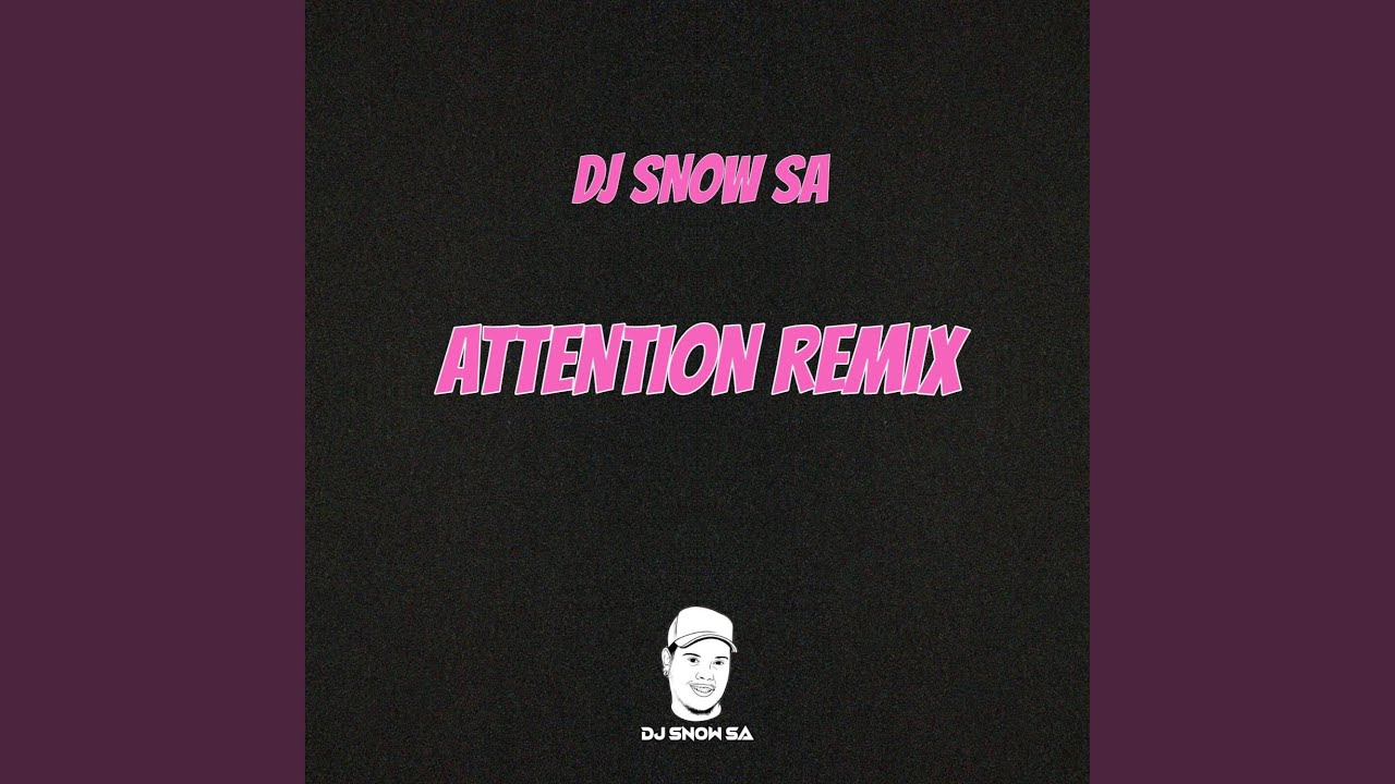 Attention (Remix)