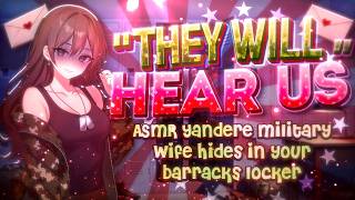 ASMR — 🪖 Yandere Military Wife Hides in Your Barracks Locker | F4M | Marine Listener | [REUPLOADED]