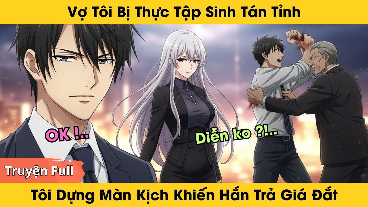 Vợ Tôi Bị Thực Tập Sinh Tán Tỉnh, Tôi Dựng Màn Kịch Khiến Hắn Trả Giá Đắt | Truyện Ngôn Tình Audio