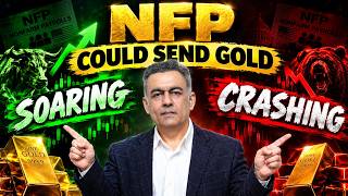 NFP Could Send Gold Soaring or Crashing — Buy or Sell, Are You Ready for Friday?