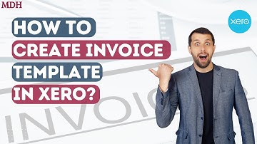 How to Create a Custom Invoice Template in Xero