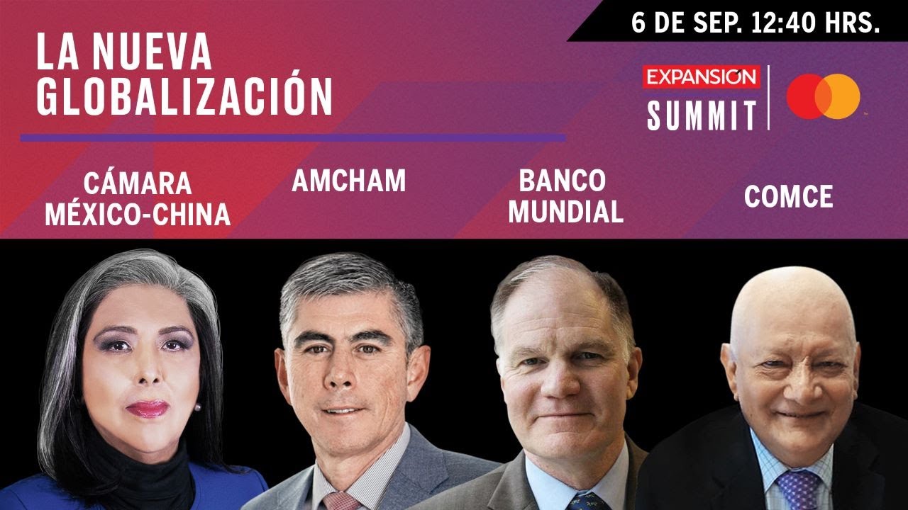 La nueva globalización | Expansión Summit 2021
