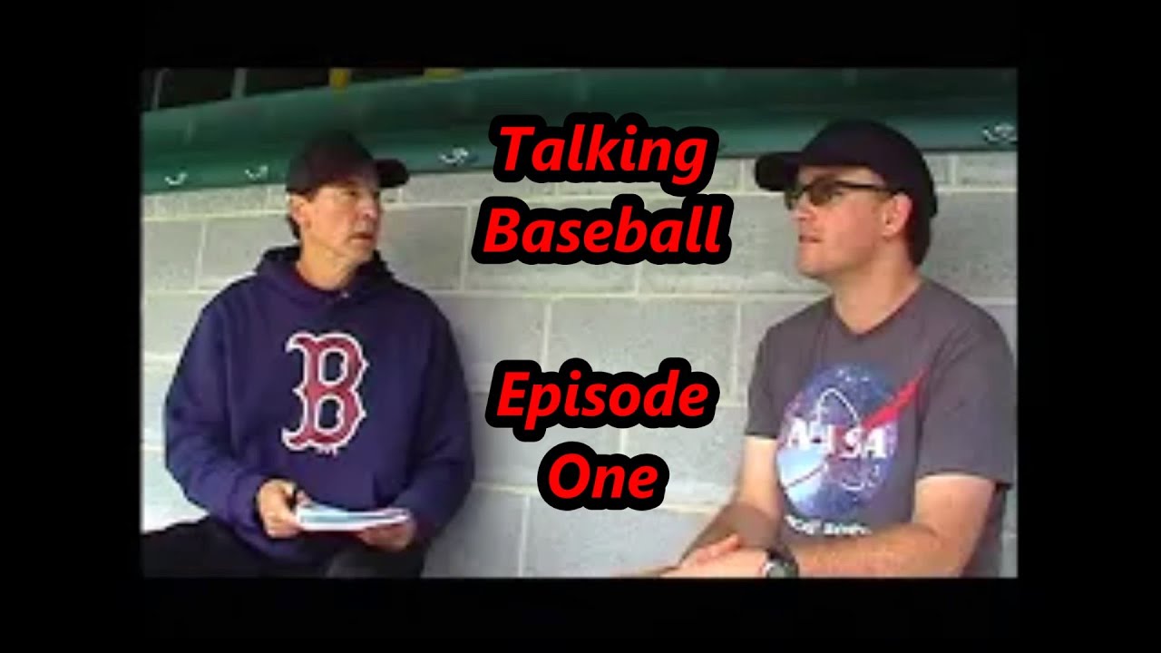 Talking Baseball. Episode 1. YouTube