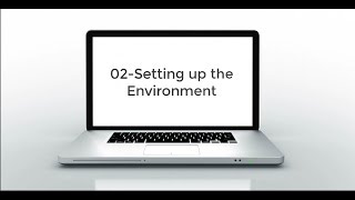 02-Setting up the Environment