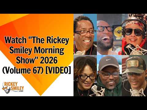 Watch “The Rickey Smiley Morning Show” 2026 (Volume 67)