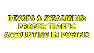 Celebrity DevOps & SysAdmins: Proper Traffic Accounting In Postfix Net Worth