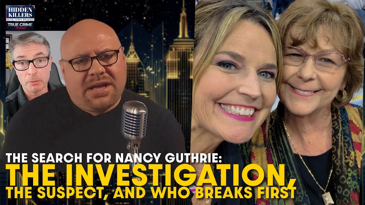 Nancy Guthrie: The Investigation, the Suspect, and Who Breaks First