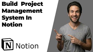 How To Build A Project Management System In Notion (2026 Easy Guide)