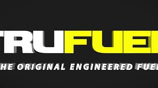 The TRUFUEL Advantage