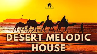 Cafe De Anatolia - Desert Melodic House Mix