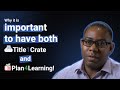 Why it is important to have both Title1Crate and Plan4Learning!