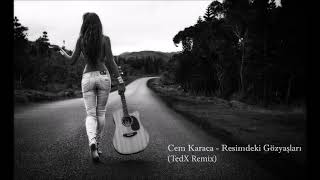 Cem Karaca - Resimdeki Gözyaşları (TedX Trap Remix) Resimi