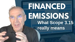 Financed Emissions Explained: What Scope 3.15 Really Means
