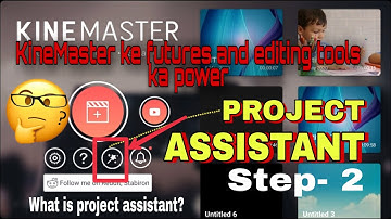 How to use KineMaster Project Assistant (Android)_Step-2 |HINDI | TECH AMBRISH | KINEMASTER