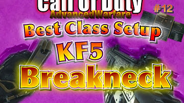 Advanced Warfare KF5 Breakneck Best Class Setup