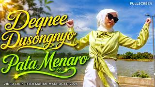 Deqnee Dusongnyo ~ Pata Menaro ~ ( FS ) ~ Lirik Video