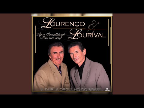 Putar Amor Incondicional (Mãe, Mãe, Mãe) - Lourenço & Lourival
